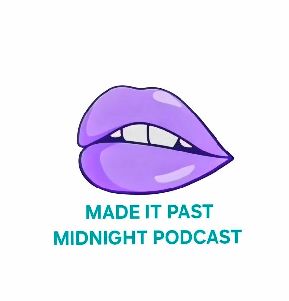 Made It Past Midnight Podcast Merchandise